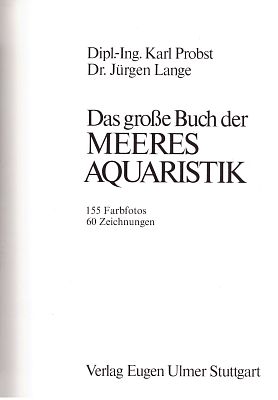 Das grosse Buch der Meeres Aquaristik